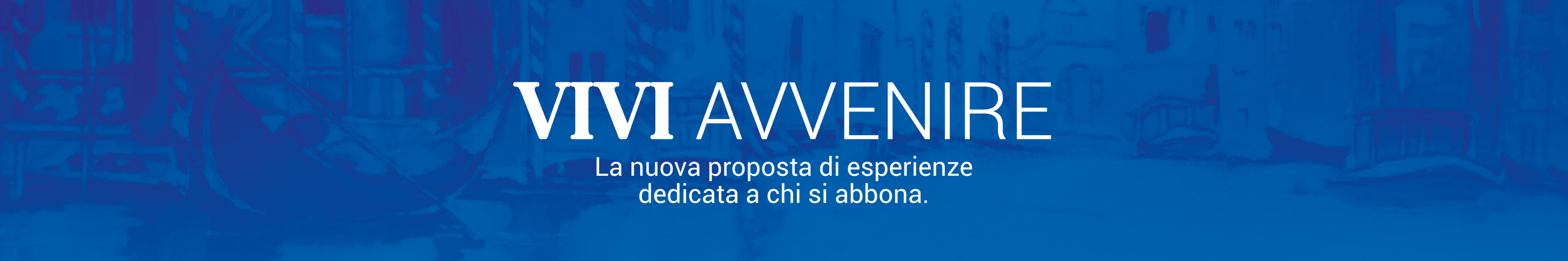 Abbonati ad Avvenire e vivi una giornata unica a Venezia con i giornalisti del quotidiano